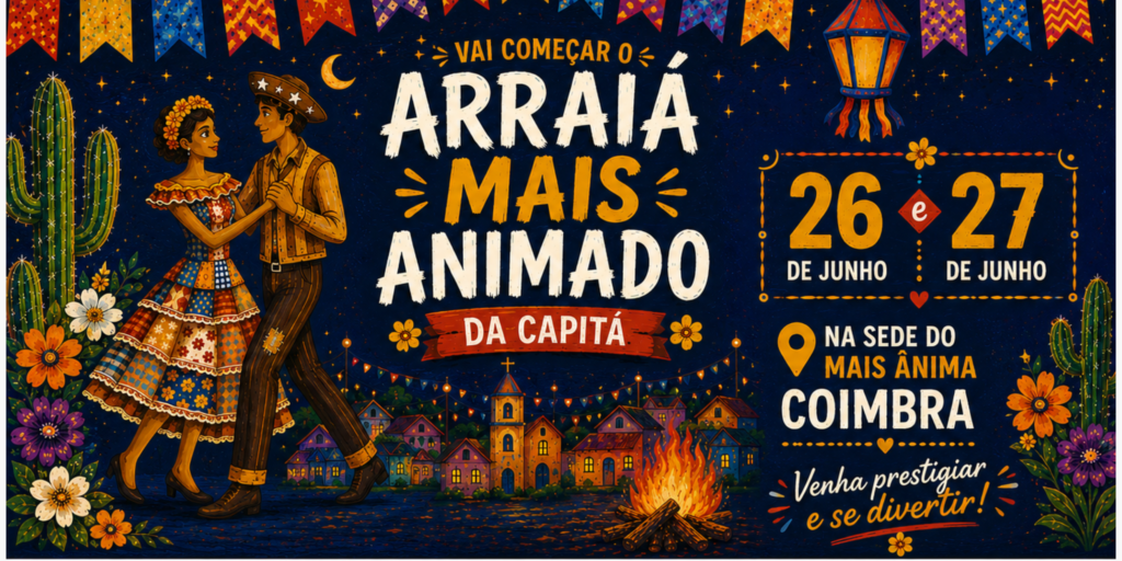 Arraiá Mais ANIMAdo da Capitá 2026